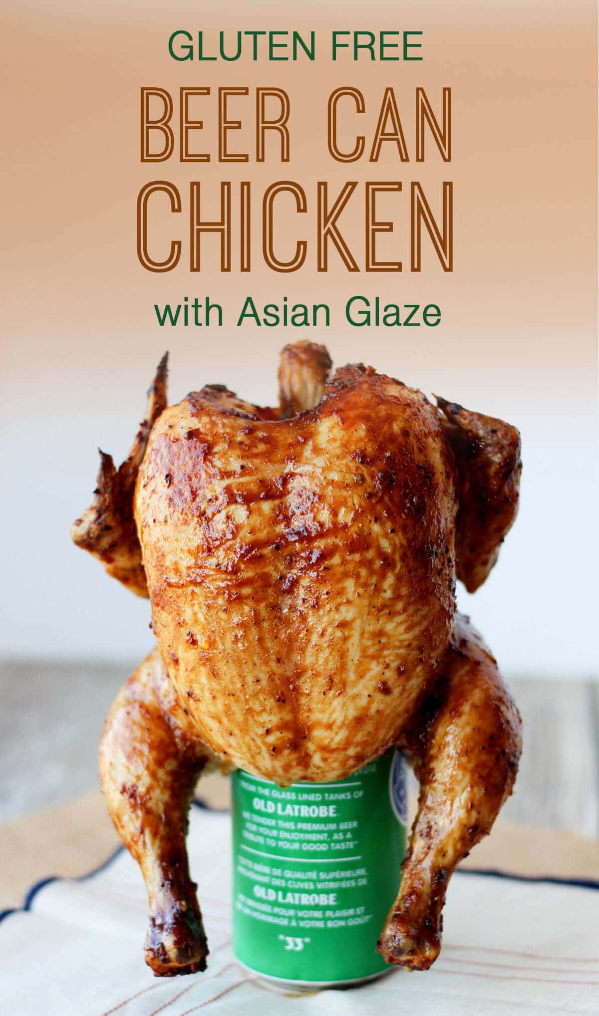 A pinterest image of a whole chicken with the text overlay \"Gluten Free Beer Can Chicken with Asian Glaze.\"