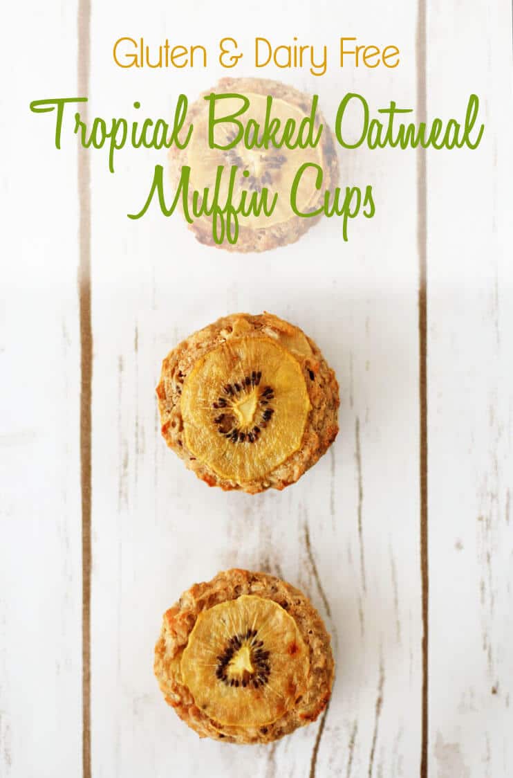 A pinterest photo of three oatmeal muffins with the text overlay \"Gluten & Dairy Free Tropical Baked Oatmeal Muffin Cups.\"