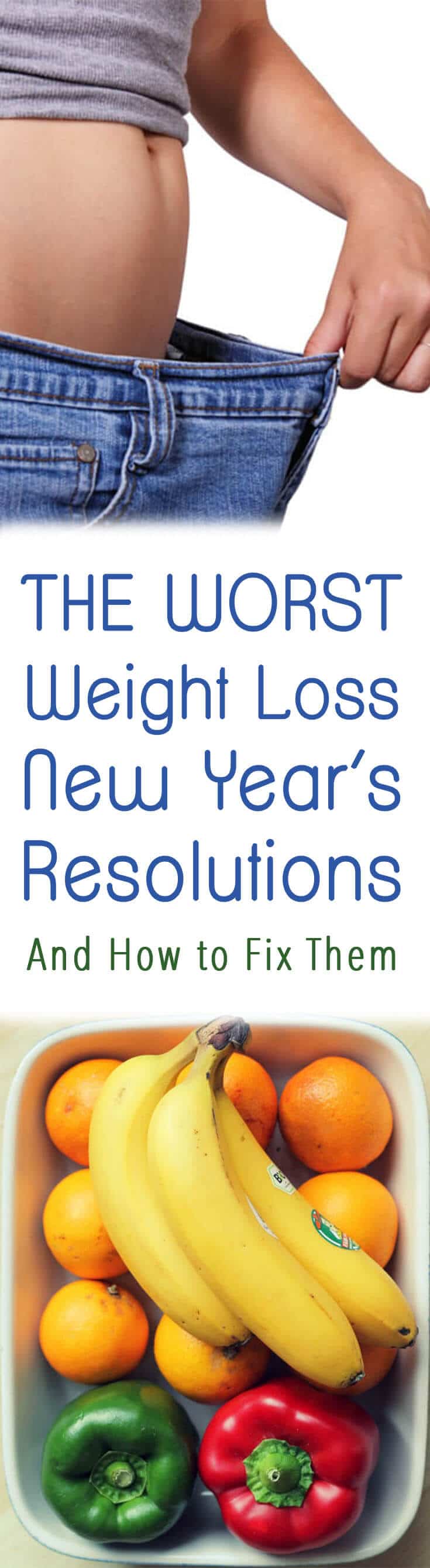 The Worst Weight Loss New Year’s Resolutions (and How to Fix Them ...