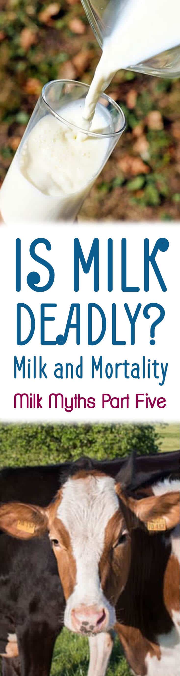 In part 5 of Dairy Myths, we answer the question is milk deadly? What does the research say about milk and mortality?