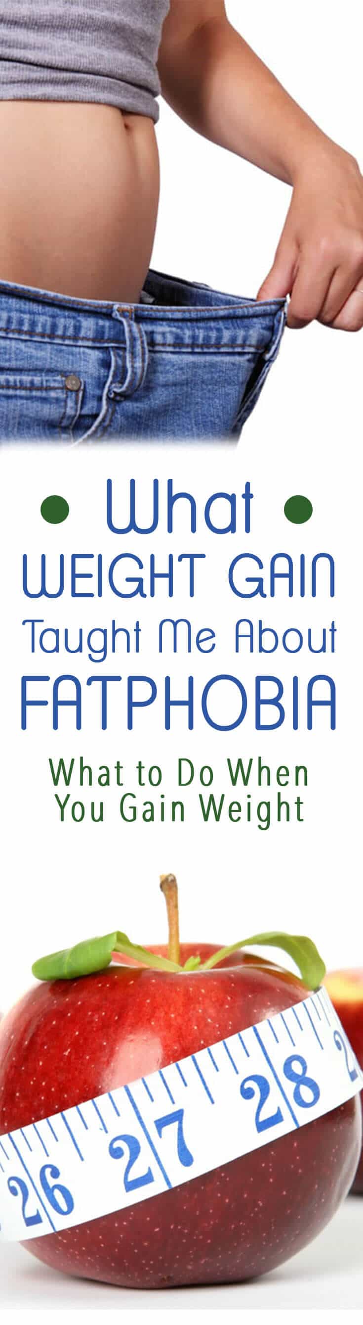 A pinterest image of diet symbols with the overlay text \"What Weight Gain Taught Me About Fatphobia What to Do When You Gain Weight.\"