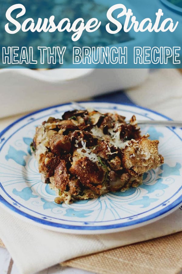 A pinterest image of a blue and white plate with a serving of sausage strata with the text \"Sausage Strata Healthy Brunch Recipe.\"