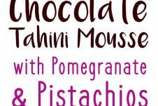 This chocolate tahini mousse with pomegranate and pistachios is a perfect Valentine’s Day dessert recipe filled with good-for-you ingredients!