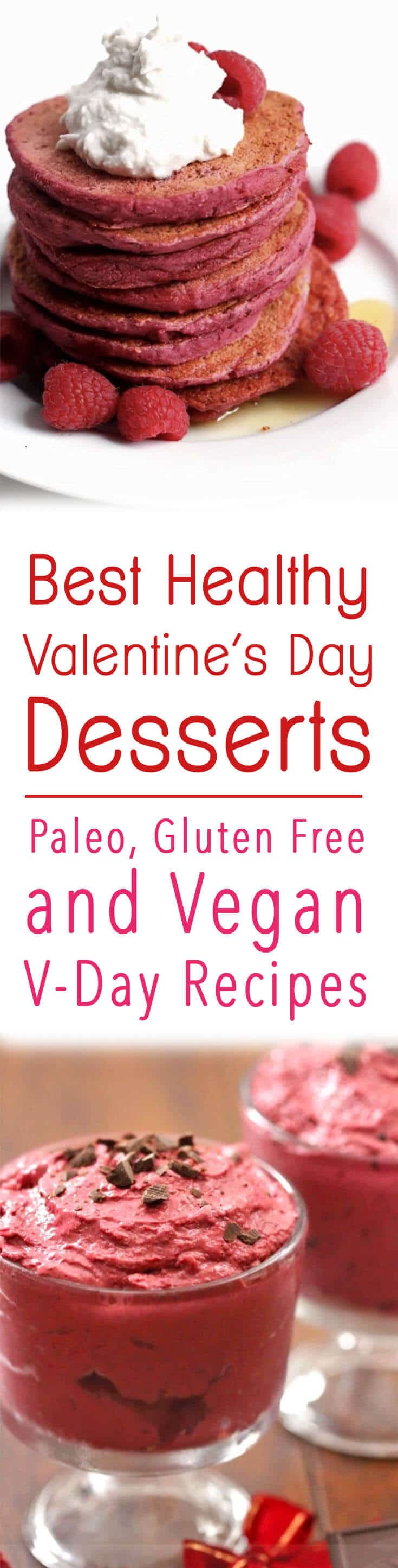 A pinterest image of red desserts with the overlay text \"Best Healthy Valentine\'s Day Desserts | Paleo, Gluten Free and Vegan VDay Recipes.\"