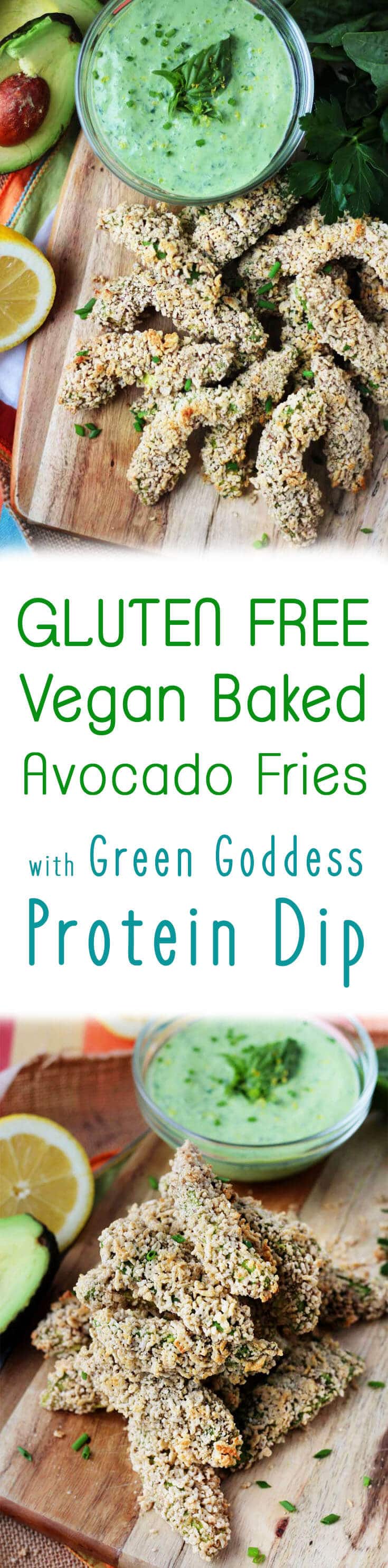Pinterest image with text saying \"gluten free vegan baked avocado fries with green goddess protein dip\" overtop of photos of avocado fries.