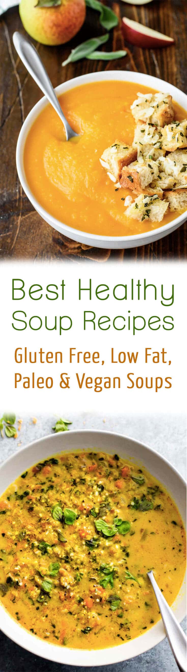 A pinterest image of soups with the text overlay \"Best Health Soup Recipes Gluten Free, Low Fat, Paleo & Vegan Soups.\"