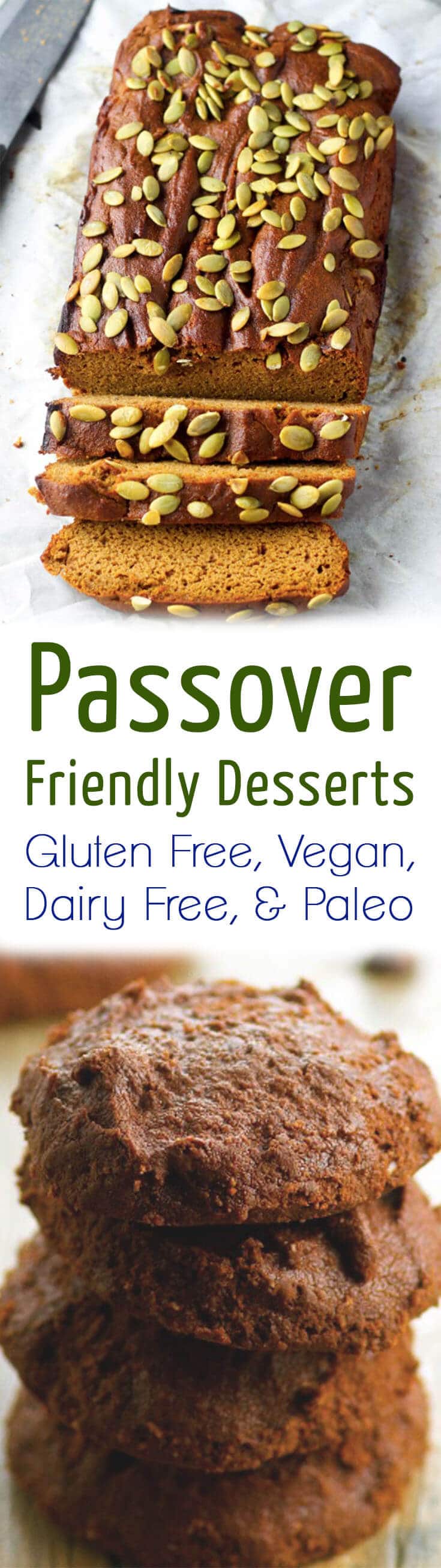 A pinterest image of desserts with the overlay text \"Passover Friendly Desserts Gluten Free, Vegan, Dairy Free, & Paleo.\"