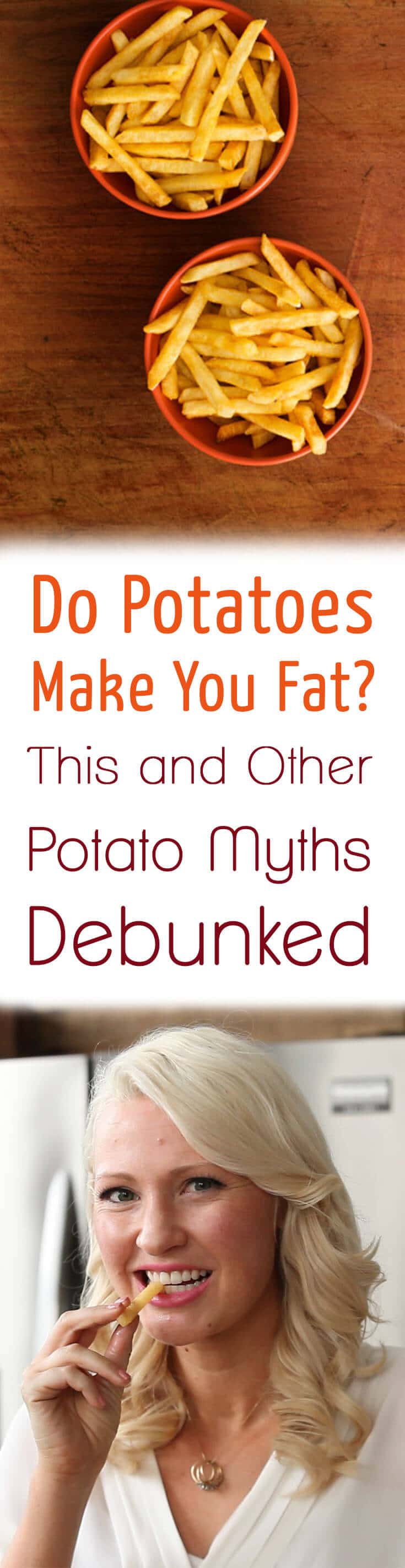 Do Potatoes Make You Fat? This and Other Potato Myths Debunked