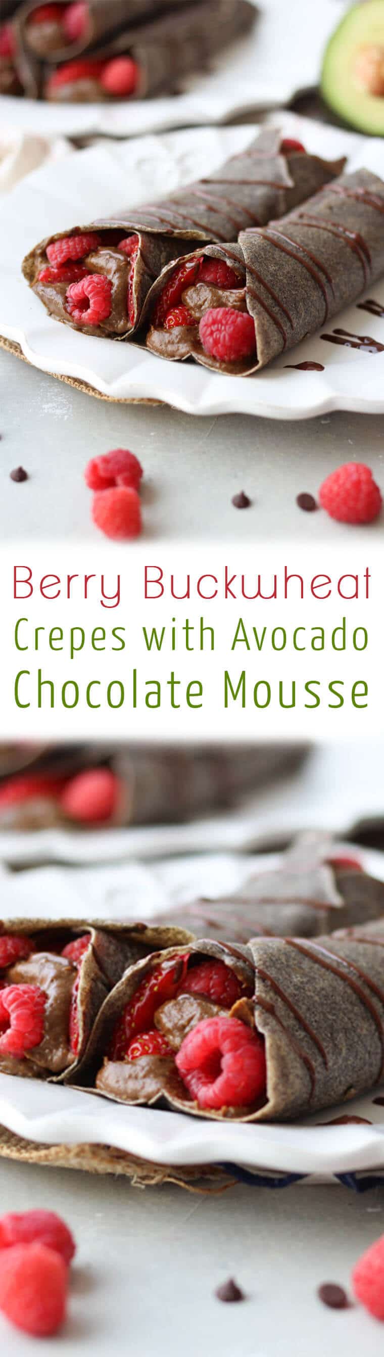 A pinterest image of buckwheat crepes with the overlay text \"Berry Buckwheat Crepes with Avocado Chocolate Mousse.\"