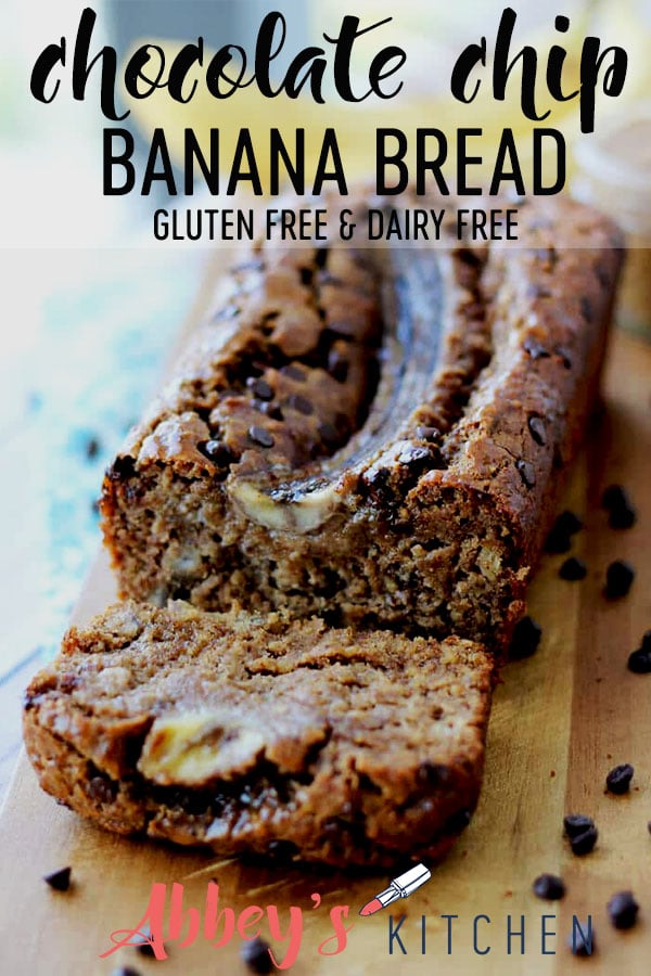 pinterest image of gluten free and dairy free chocolate chip banana bread with text overlay