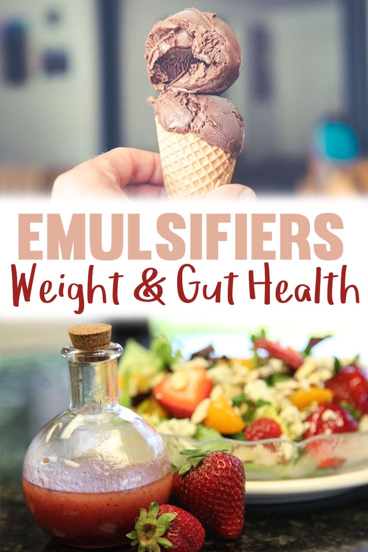 A pinterest image of an ice cream cone and a close up of a salad dressing with the overlay text \"Emulsifiers Weight & Gut Health.\"
