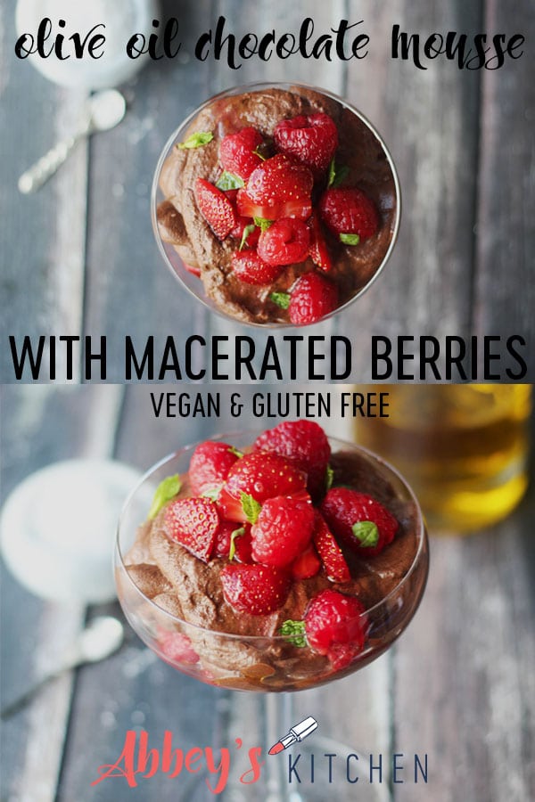 pinterest image of vegan gluten free olive oil chocolate mousse with macerated berries with text overlay