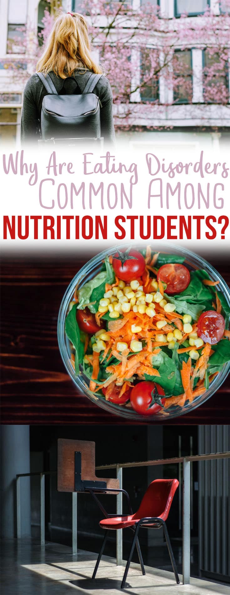 A pinterest image of a woman and of a salad with the text overlay \"Why Are Eating Disorders Common Among Nutrition Students?\"