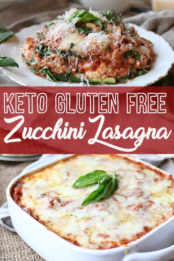 A pinterest image of a zucchini lasagna with text overlay \"keto gluten free zucchini lasagna.\"