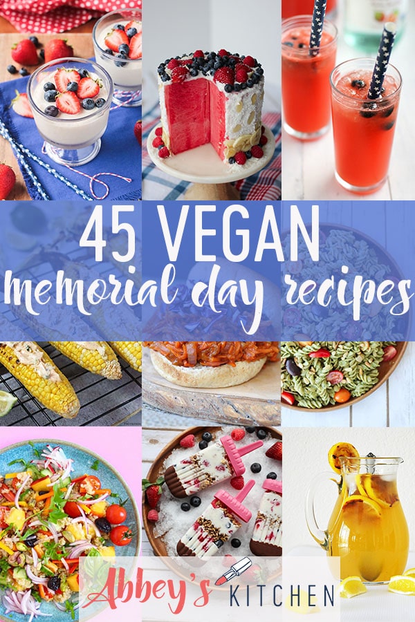 pinterest image of Memorial day vegan appetizer, salad, main, dessert and drink recipes with text overlay 