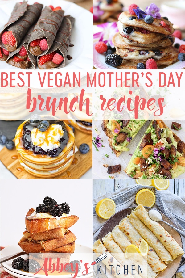 pinterest image of a collection of vegan mothers day recipes with text overlay