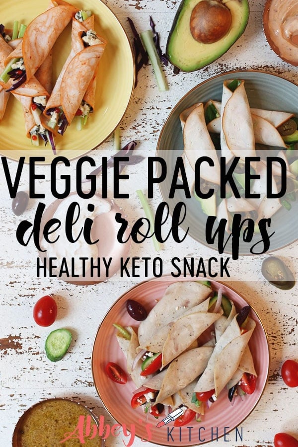 pinterest image of Veggie packed keto deli roll ups on a plate three ways with dip with text overlay