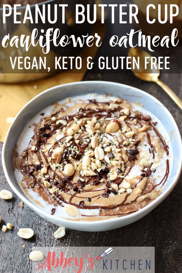 pinterest image of a Bowl of chocolate peanut butter cauliflower oats with text overlay