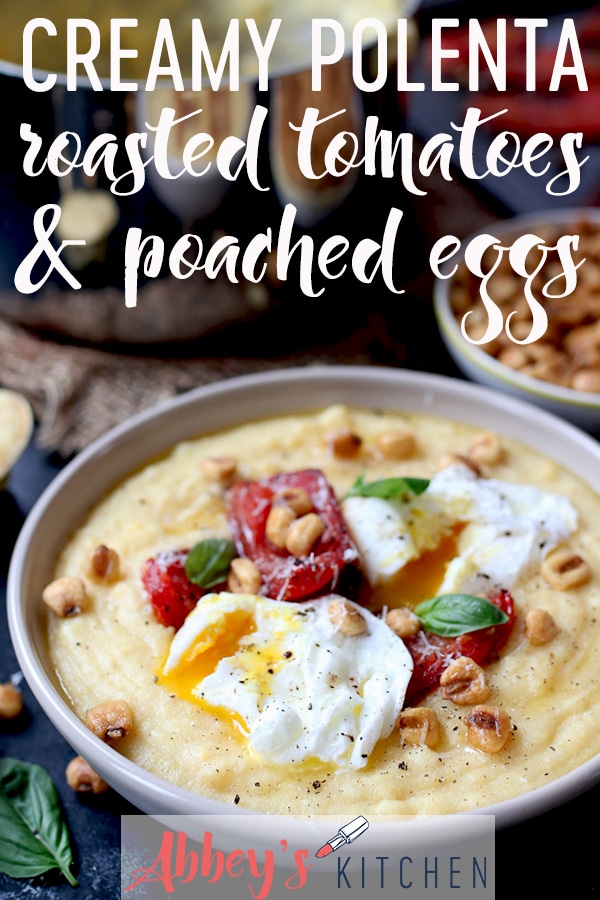 pinterest image of creamy polenta topped with poached eggs and tomatoes next to a bowl of corn nuts with text overlay