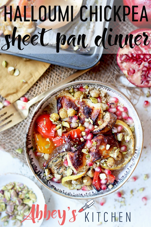 pinterest image of halloumi and chickpea sheet pan meal in a bowl garnished with pomegranate seeds with text overlay 