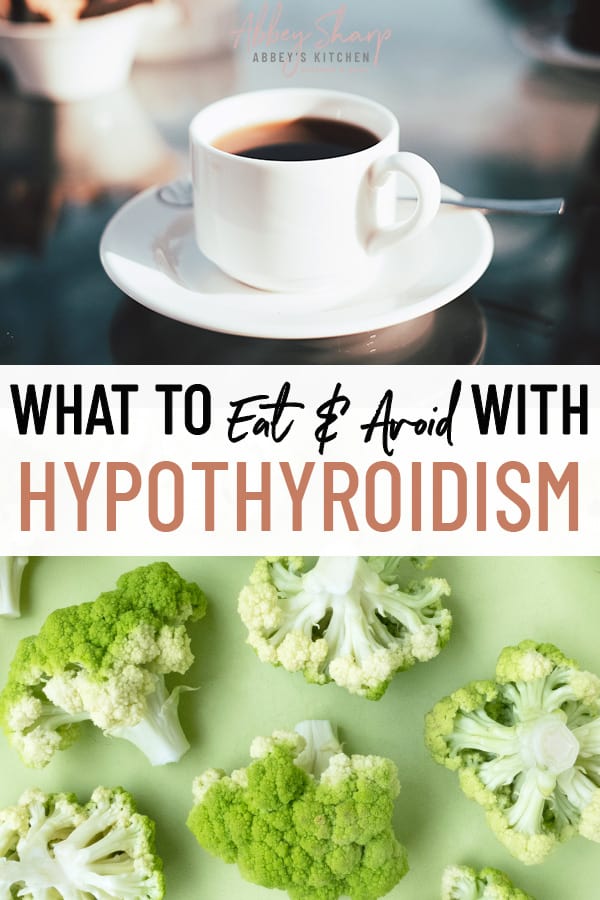 pinterest image of foods to avoid when you have hypothyroidism