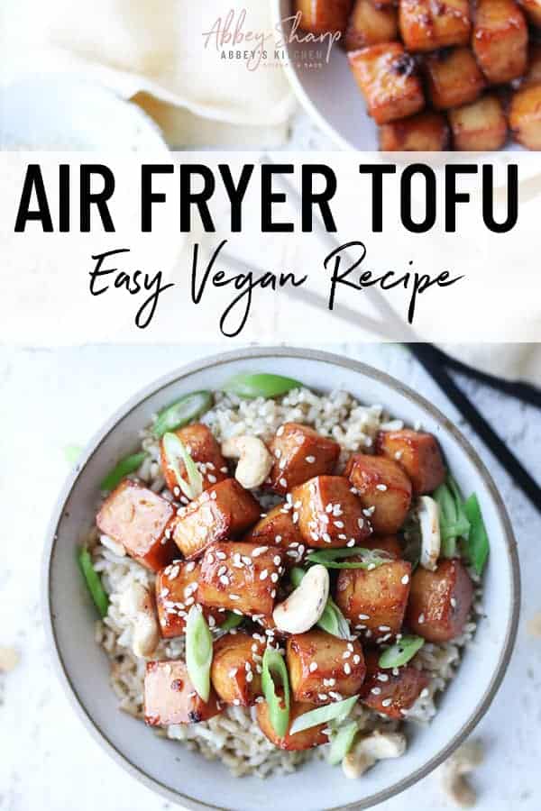 Air Fryer Tofu Recipe | Easy Vegan Recipe - Abbey's Kitchen