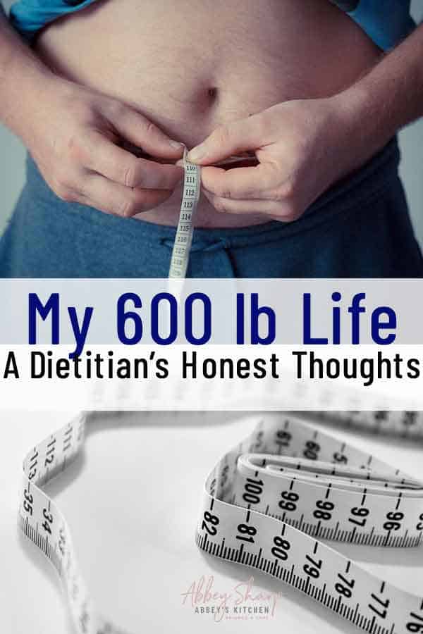 My 600 lb Life - A Dietitian’s Honest Thoughts