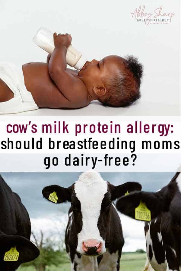 Cow’s Milk Protein Allergy in Infants Should breastfeeding moms go