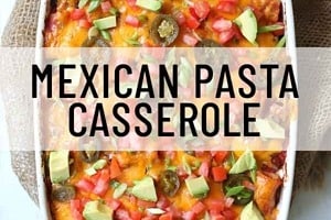 Pinterest graphic of a casserole with the text overlay "Mexican pasta casserole."