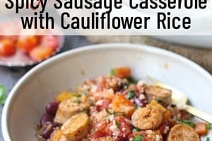 Pinterest graphic of a bowl of sausage casserole with the text overlay "Easy Low Carb Recipe Spicy Sausage Casserole with Cauliflower Rice."