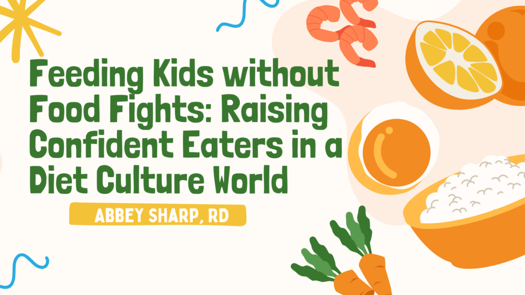 Presentation cover for Feeding Kids without Food Fights, with food graphics.